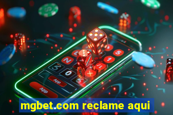 mgbet.com reclame aqui